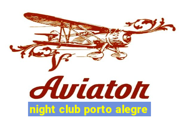 night club porto alegre